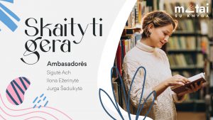 Projekto „Metai su knyga“ ambasadorės kviečia skaityti visus metus / Organizatorių nuotr.